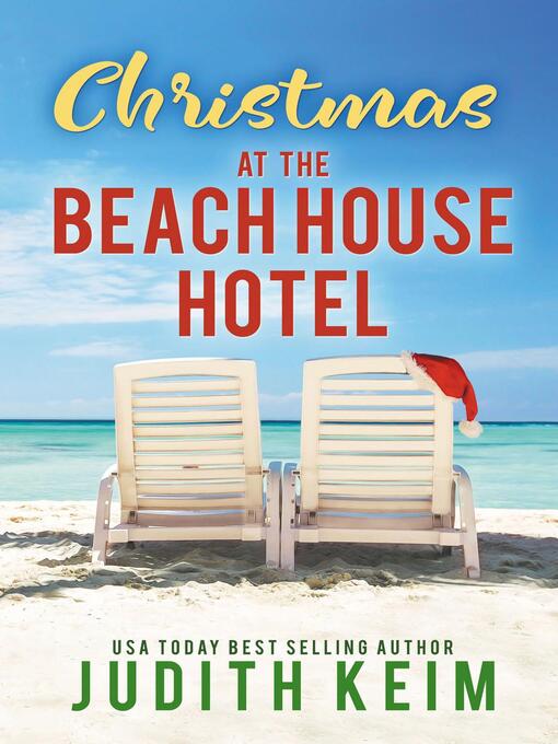 Title details for Christmas at the Beach House Hotel by Judith Keim - Wait list